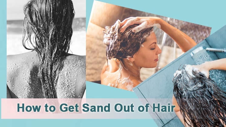 How to Get Sand Out of Hair